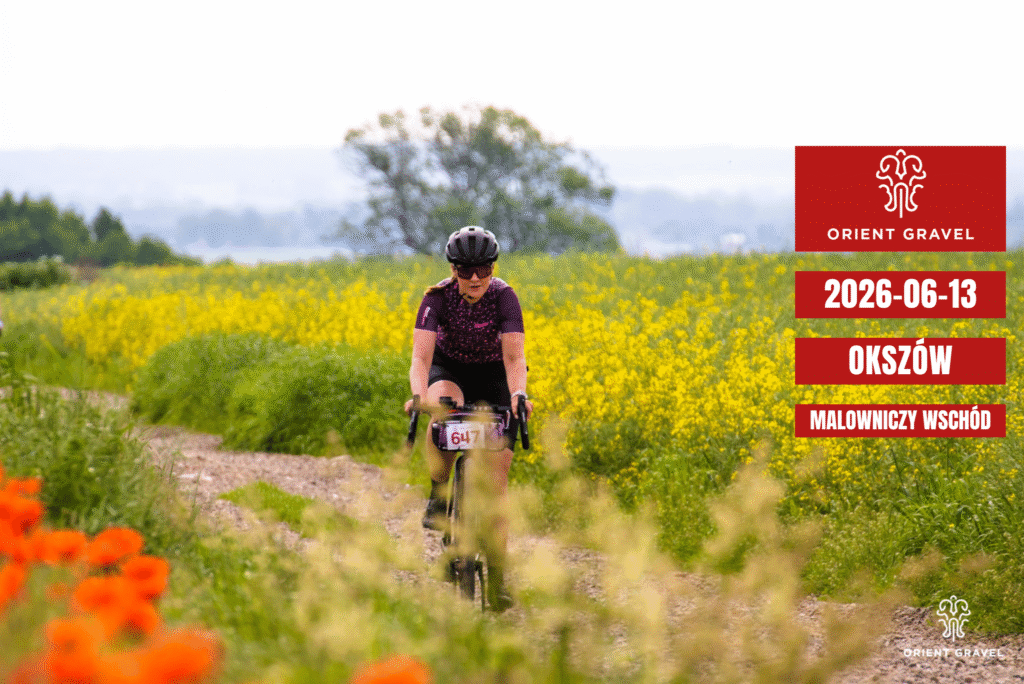 Orient Gravel Okszów 2026 Malowniczy Wschód